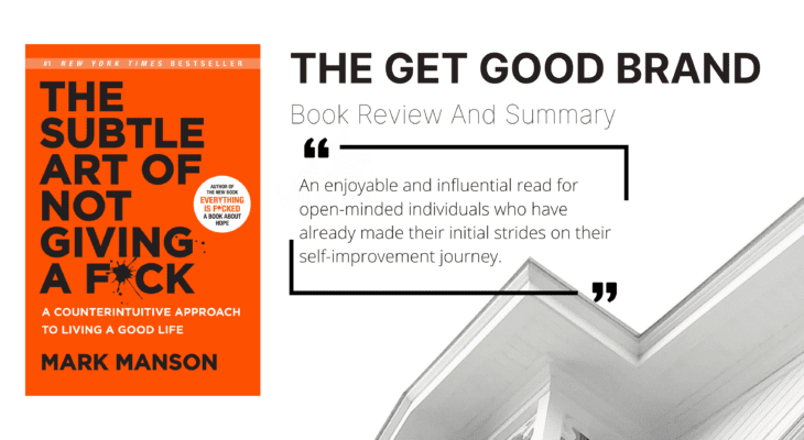 Mark Manson’s The Subtle Art of Not Giving a F*ck Book Review and Summary – A Surprising Perspective